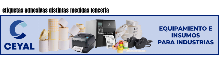 etiquetas adhesivas distintas medidas lenceria