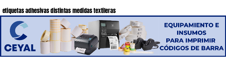 etiquetas adhesivas distintas medidas textileras