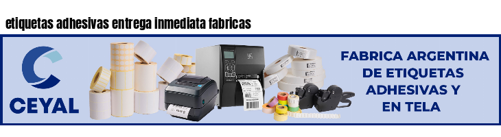 etiquetas adhesivas entrega inmediata fabricas