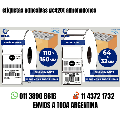 etiquetas adhesivas gc420t almohadones