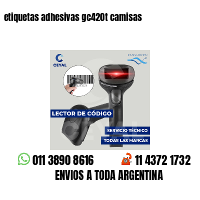 etiquetas adhesivas gc420t camisas