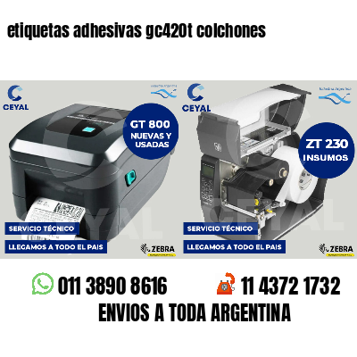 etiquetas adhesivas gc420t colchones