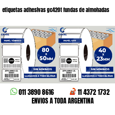 etiquetas adhesivas gc420t fundas de almohadas
