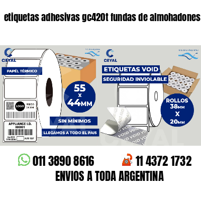 etiquetas adhesivas gc420t fundas de almohadones