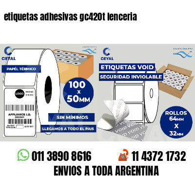 etiquetas adhesivas gc420t lenceria