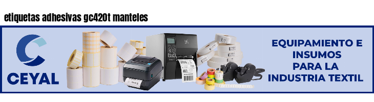 etiquetas adhesivas gc420t manteles