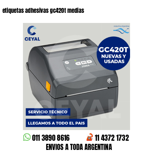 etiquetas adhesivas gc420t medias