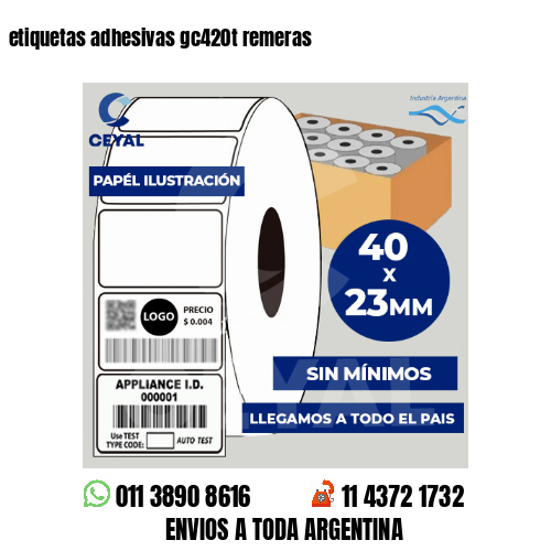 etiquetas adhesivas gc420t remeras