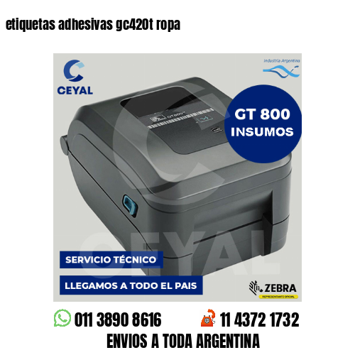 etiquetas adhesivas gc420t ropa
