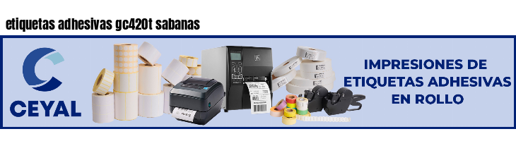etiquetas adhesivas gc420t sabanas