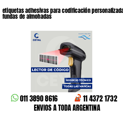 etiquetas adhesivas para codificación personalizada fundas de almohadas