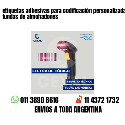 etiquetas adhesivas para codificación personalizada fundas de almohadones