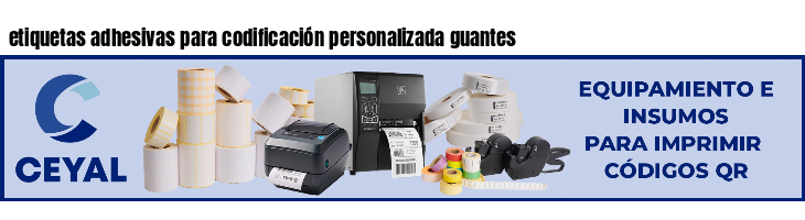 etiquetas adhesivas para codificación personalizada guantes