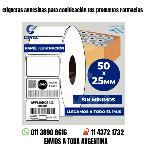 etiquetas adhesivas para codificación tus productos Farmacias