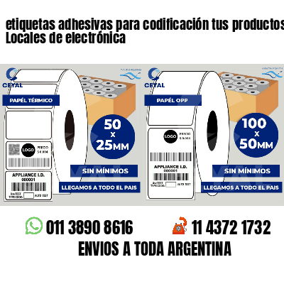 etiquetas adhesivas para codificación tus productos Locales de electrónica