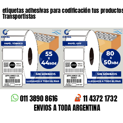 etiquetas adhesivas para codificación tus productos Transportistas