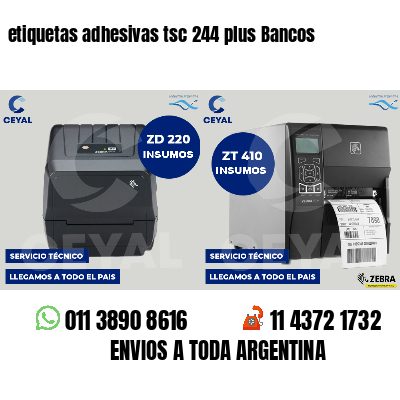 etiquetas adhesivas tsc 244 plus Bancos