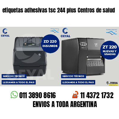 etiquetas adhesivas tsc 244 plus Centros de salud
