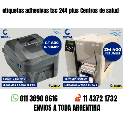 etiquetas adhesivas tsc 244 plus Centros de salud