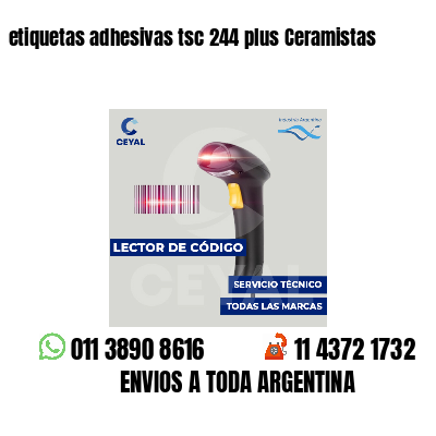 etiquetas adhesivas tsc 244 plus Ceramistas