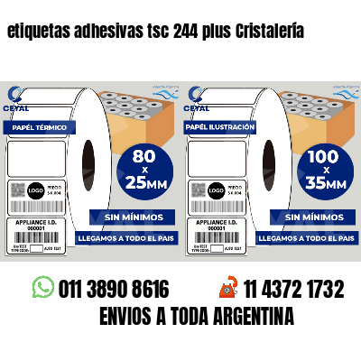 etiquetas adhesivas tsc 244 plus Cristalería