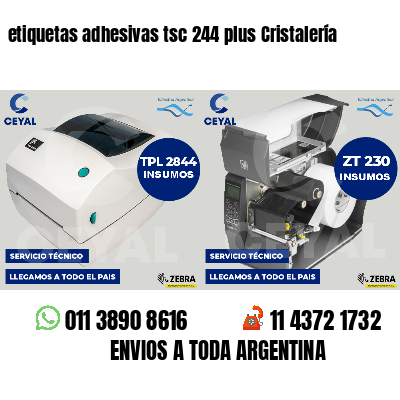 etiquetas adhesivas tsc 244 plus Cristalería