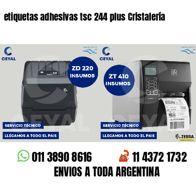 etiquetas adhesivas tsc 244 plus Cristalería