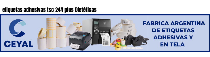 etiquetas adhesivas tsc 244 plus Dietéticas