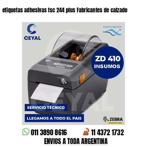etiquetas adhesivas tsc 244 plus Fabricantes de calzado