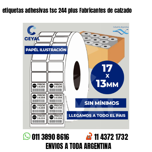 etiquetas adhesivas tsc 244 plus Fabricantes de calzado