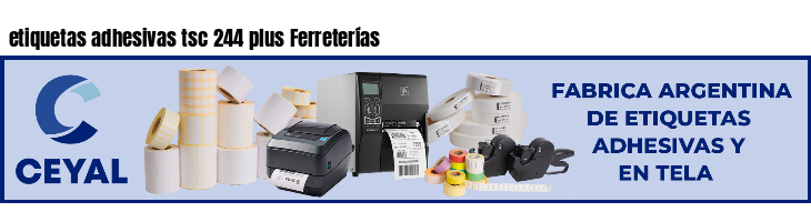 etiquetas adhesivas tsc 244 plus Ferreterías