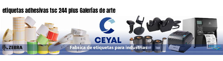 etiquetas adhesivas tsc 244 plus Galerías de arte