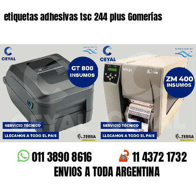 etiquetas adhesivas tsc 244 plus Gomerías