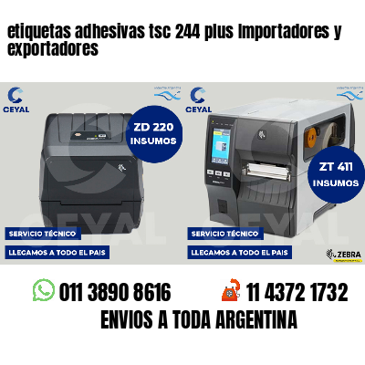 etiquetas adhesivas tsc 244 plus Importadores y exportadores