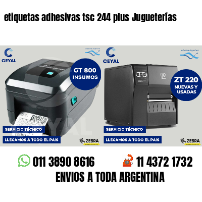 etiquetas adhesivas tsc 244 plus Jugueterías