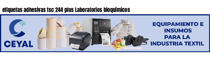 etiquetas adhesivas tsc 244 plus Laboratorios bioquímicos