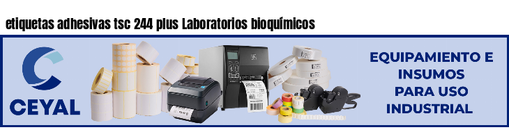 etiquetas adhesivas tsc 244 plus Laboratorios bioquímicos