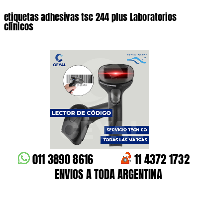 etiquetas adhesivas tsc 244 plus Laboratorios clínicos