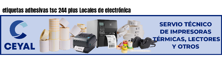 etiquetas adhesivas tsc 244 plus Locales de electrónica