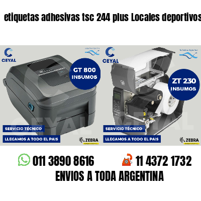 etiquetas adhesivas tsc 244 plus Locales deportivos