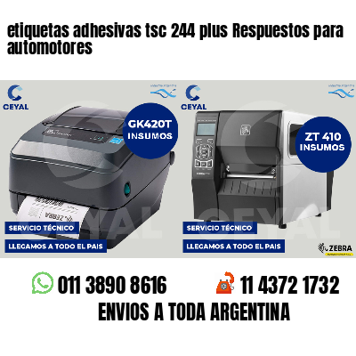 etiquetas adhesivas tsc 244 plus Respuestos para automotores