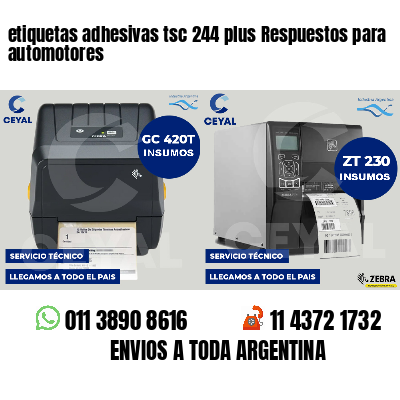 etiquetas adhesivas tsc 244 plus Respuestos para automotores