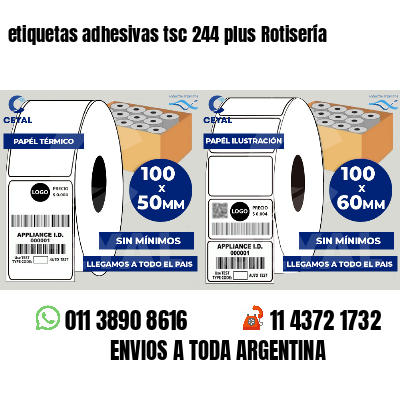 etiquetas adhesivas tsc 244 plus Rotisería