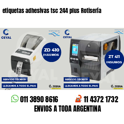 etiquetas adhesivas tsc 244 plus Rotisería