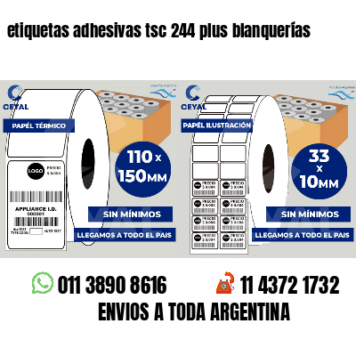 etiquetas adhesivas tsc 244 plus blanquerías
