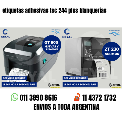 etiquetas adhesivas tsc 244 plus blanquerías