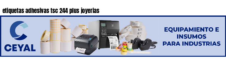 etiquetas adhesivas tsc 244 plus joyerias