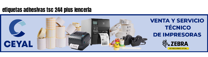 etiquetas adhesivas tsc 244 plus lenceria