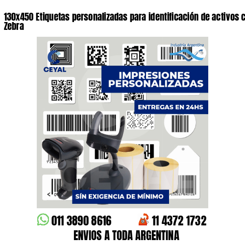 130x450 Etiquetas personalizadas para identificación de activos con impresora Zebra