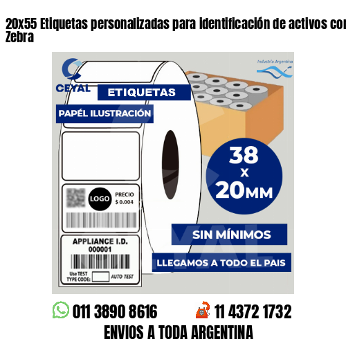 20x55 Etiquetas personalizadas para identificación de activos con impresora Zebra